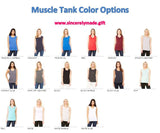 Muscle Tank - Custom Tank Top - Personalized Tank Top - Custom Tee Shirt - Muscle Tee - custom gym gear - womens muscle tank - muscle tanks