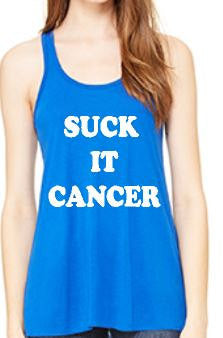 Suck It Cancer - Cancer Shirt - Cancer TShirt - Cancer Tee - Cancer Survivor - Cancer Walk - Suck It Cancer Tank Top