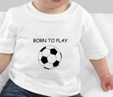 Born to play soccer baby tee