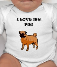 I love my PUG baby tee - Pug - Pug Shirt - Pug Baby Clothes - Pug Baby - Pug Gifts - Pug Family - Personalized Pug Shirt - Love my Pug Shirt