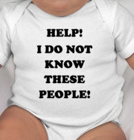 Help! I do not know these people! - funny baby shower gifts - unisex baby shower gifts - newborn baby gifts - silly baby gifts - baby shower