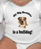 My Big Brother is A Bulldog - Bulldog Gift - Bulldog Baby - Bulldog Gifts - Custom Bulldog Clothing - Personalized Baby Shower Gifts - Baby