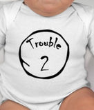 Trouble 1 or Trouble 2