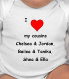 I love my cousin custom bodysuit or tee - cousin tshirt - cousin gift - cousin - cousins - gifts for cousins - big cousin -big cousin shirt