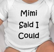 Mimi said I could - Mimi Gifts - Gifts for Mimi - Mimi Shirt - Love my Mimi - Personalized Baby Gifts - Grandma Gifts - Gifts for Grandma