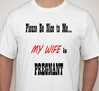 Pregnant Wife Husband Gift - My Wife Is Pregnant Tee - Funny Husband Tee - Baby Daddy Tee - Expecting Dad Tee Shirt - funny new dad gifts