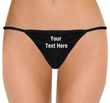 Sexy custom thong with Text or and Image of your Choice