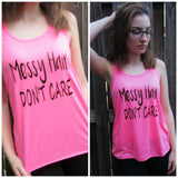 Messy Hair Don't Care Tank Top - cute tank top - tank tops for women - messy hair shirt - messy hair - Messy Hair Dont Care -flowy tank top